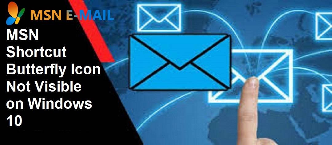 MSN Shortcut Butterfly Icon Not Visible