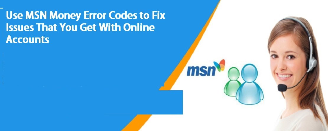 Use MSN Money Error Codes To Fix Issues That You Get With Online Accounts
