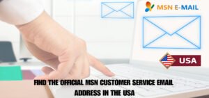 msn customer service email address in the USA