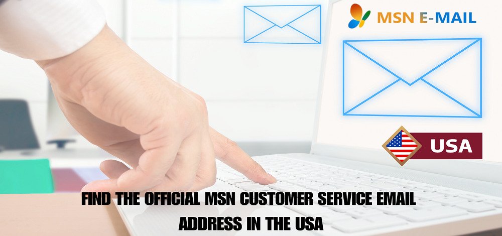 msn customer service email address in the USA